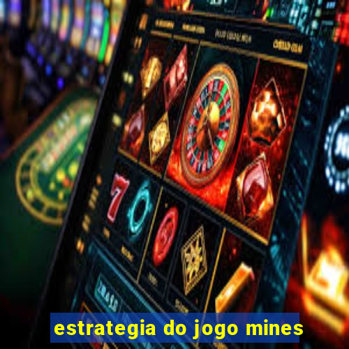 estrategia do jogo mines